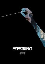 Watch Eyestring (Short 2023) M4ufreemovies