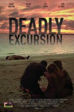 Watch Deadly Excursion M4ufreemovies
