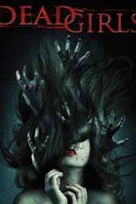 Watch Dead Girls M4ufreemovies