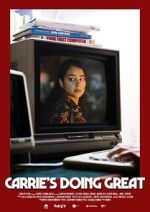 Watch Carrie\'s Doing Great (Short 2020) M4ufreemovies