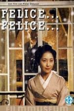 Watch Felice... Felice... M4ufreemovies