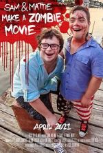 Watch Sam & Mattie Make a Zombie Movie M4ufreemovies
