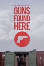 Watch Guns Found Here M4ufreemovies