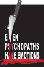 Watch Even Psychopaths Have Emotions M4ufreemovies