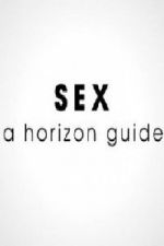 Watch Sex: A Horizon Guide M4ufreemovies