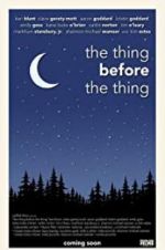 Watch The Thing Before the Thing M4ufreemovies