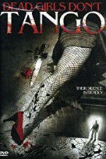 Watch Dead Girls Dont Tango M4ufreemovies