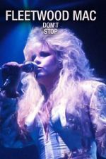 Watch Fleetwood Mac: Don't Stop M4ufreemovies