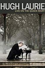 Watch Hugh Laurie: Live On The Queen Mary M4ufreemovies