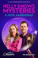 Watch Nelly Knows Mysteries: A Fatal Engagement M4ufreemovies