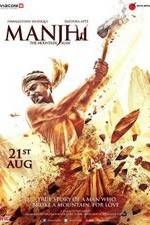 Watch Manjhi: The Mountain Man M4ufreemovies