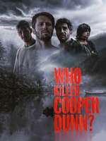 Watch Who Killed Cooper Dunn? M4ufreemovies