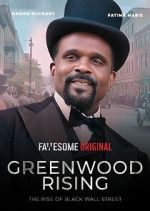 Watch Greenwood Rising: The Rise of Black Wall Street M4ufreemovies