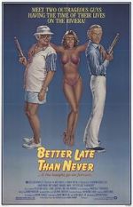 Watch Better Late Than Never M4ufreemovies
