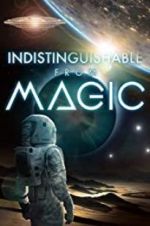 Watch Indistinguishable from Magic M4ufreemovies