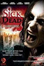Watch Sick and the Dead M4ufreemovies