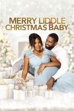 Watch Merry Liddle Christmas Baby M4ufreemovies