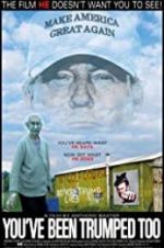 Watch You\'ve Been Trumped Too M4ufreemovies