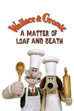 Watch Wallace and Gromit in 'A Matter of Loaf and Death' M4ufreemovies