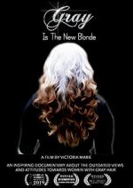 Watch Gray Is the New Blonde M4ufreemovies