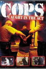 Watch Cops - Caught In The Act M4ufreemovies