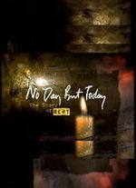 Watch No Day But Today: The Story of \'Rent\' M4ufreemovies