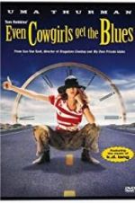 Watch Even Cowgirls Get the Blues M4ufreemovies