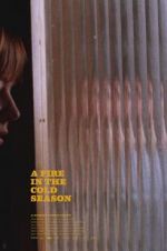 Watch A Fire in the Cold Season M4ufreemovies