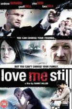Watch Love Me Still M4ufreemovies