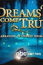 Watch Dreams Come True A Celebration of Disney Animation M4ufreemovies