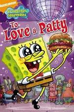 Watch SpongeBob SquarePants: To Love A Patty M4ufreemovies