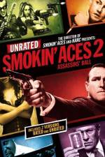 Watch Smokin' Aces 2 Assassins' Ball M4ufreemovies