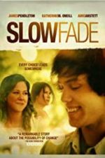 Watch Slow Fade M4ufreemovies