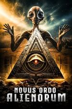 Watch Novus Ordo Alienorum M4ufreemovies
