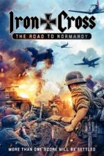 Watch Iron Cross: The Road to Normandy M4ufreemovies