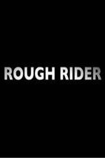 Watch Rough Rider M4ufreemovies