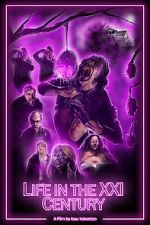 Watch Life in the XXI Century (Short 2021) M4ufreemovies