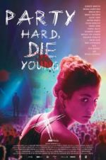 Watch Party Hard Die Young M4ufreemovies