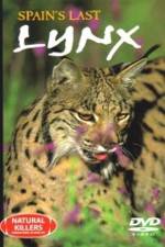 Watch National Geographic: Spain's Last Lynx M4ufreemovies