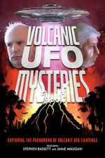 Watch Volcanic UFO Mysteries M4ufreemovies
