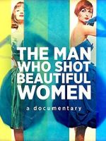 Watch The Man Who Shot Beautiful Women M4ufreemovies