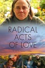 Watch Radical Acts of Love M4ufreemovies