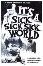 It\'s a Sick, Sick, Sick World