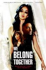 Watch We Belong Together M4ufreemovies