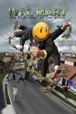 Watch Wal-Mart: The High Cost of Low Price M4ufreemovies