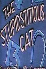 Watch Stupidstitious Cat M4ufreemovies