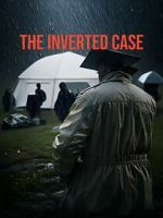 Watch The Inverted Case M4ufreemovies