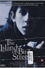 Watch The Island on Bird Street M4ufreemovies