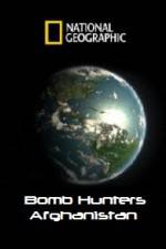 Watch National Geographic Bomb Hunters Afghanistan M4ufreemovies