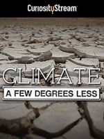 Watch Climate: A Few Degrees Less M4ufreemovies